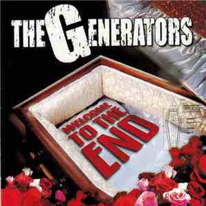 The Generators - Welcome To The End