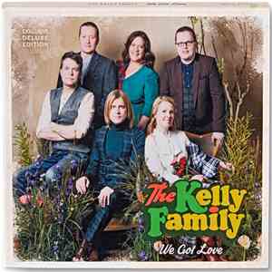 The Kelly Family - We Got Love