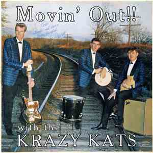 The Krazy Kats - Movin' Out!!