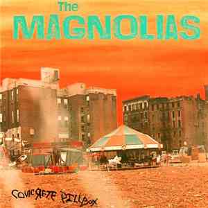 The Magnolias - Concrete Pillbox