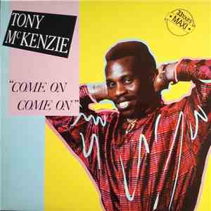 Tony McKenzie - Come On Come On