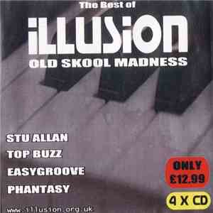 Various - The Best Of Illusion - Old Skool Madness