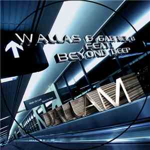 Wallas & Gabriel B  feat. Beyond Deep - Dallam