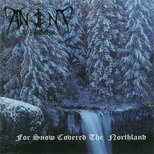 Ancient Wisdom - For Snow Covered The Northland