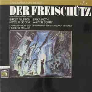 Carl Maria Von Weber - Der Freischütz (Grosser Querschnitt)