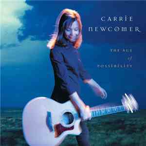 Carrie Newcomer - The Age Of Possibility