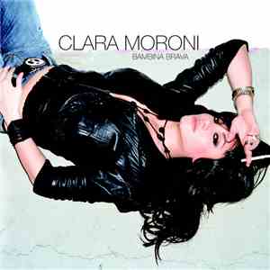 Clara Moroni - Bambina Brava