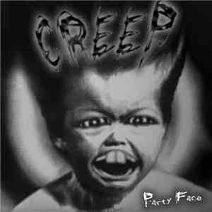 Creep - Party Face