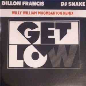 Dillon Francis, DJ Snake - Get Low
