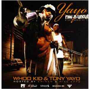 DJ Whoo Kid & Tony Yayo - Yayo Raw-n-uncut - G-Unit Radio Part 11