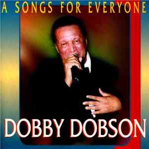 Dobby Dobson - A Songs For Everyone