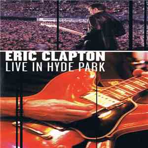 Eric Clapton - Live In Hyde Park