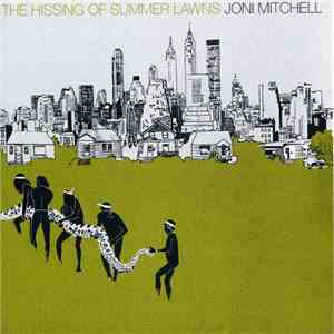 Joni Mitchell - The Hissing Of Summer Lawns