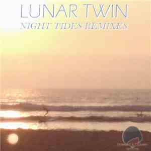 Lunar Twin - Night Tide Remixes