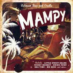 Mampy - Between Bass & Cradle