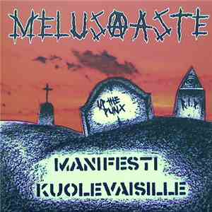Melusaaste - Manifesti Kuolevaisille