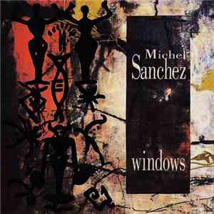 Michel Sanchez - Windows