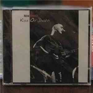 New Order - Kiss Of Death
