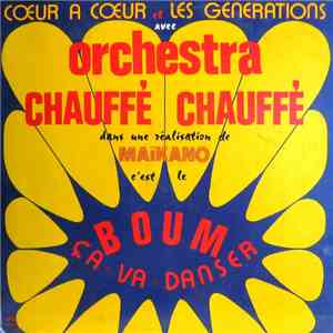 Orchestra Chauffé Chauffé - Orchestra Chauffé Chauffé