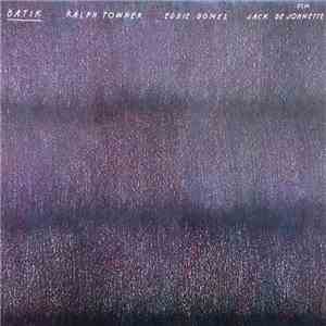 Ralph Towner, Eddie Gomez, Jack DeJohnette - Batik