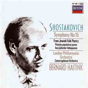 Shostakovich - The London Philharmonic Orchestra, Concertgebouw Orchestra,  ...