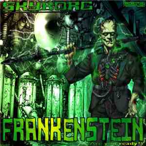 Skyborg - Frankenstein (Are You Ready?)