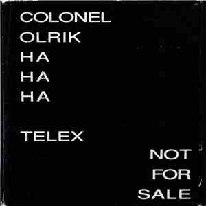 Telex - Colonel Olrik Ha Ha Ha