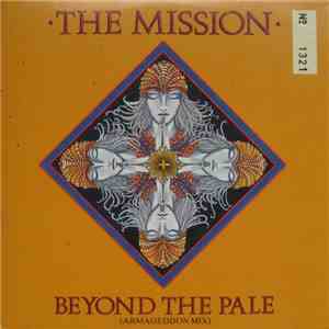The Mission - Beyond The Pale (Armageddon Mix)