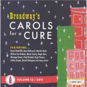 Various - Broadway's Carols For A Cure - Volume 13