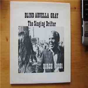 Blind Arvella Gray - The Singing Drifter