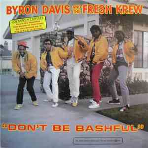 Byron Davis And The Fresh Krew - Don't Be Bashful