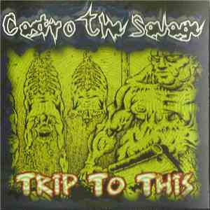 Castro The Savage - Trip To This