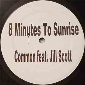Common feat. Jill Scott - 8 Minutes To Sunrise