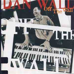Dan Wall - Off The Wall