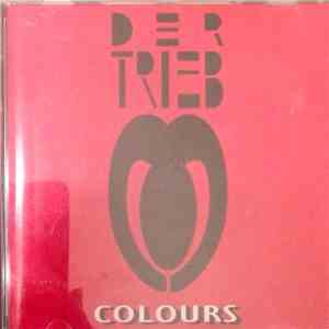Der Trieb - Colours
