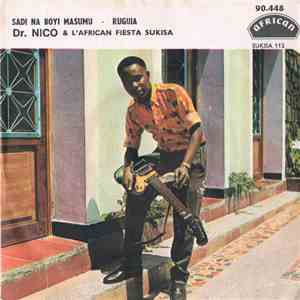 Dr. Nico & L'African Fiesta Sukisa - Sadi Na Boyi Masumu / Ruguia