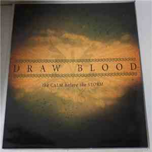 Draw Blood - The Calm Before The Storm