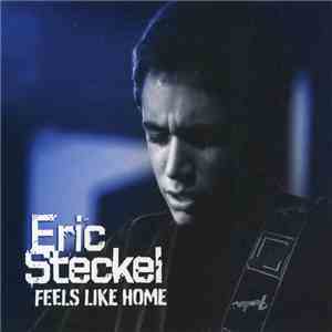 Eric Steckel - Feels Like Home