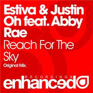 Estiva & Justin Oh Feat. Abby Rae - Reach For The Sky