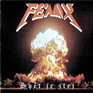 Fénix  - Svět Je Zlej