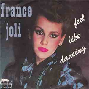 France Joli - Feel Like Dancing