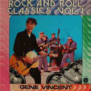 Gene Vincent - Rock And Roll Classics Vol.1