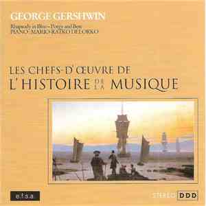 George Gershwin - Rhapsody In Blue - Porgy And Bess