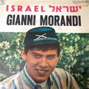 Gianni Morandi - Israel / Tenerezza / Se Perdo Anche Te / Un Mondo D'amore