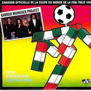 Giorgio Moroder Project - To Be Number One (Summer 1990)