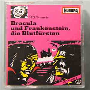 H.G. Francis - Gruselserie 2 - Dracula Und Frankenstein, Die Blutfürsten