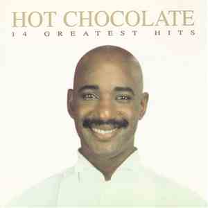 Hot Chocolate - 14 Greatest Hits