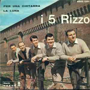 i 5 Rizzo - Per Una Chitarra