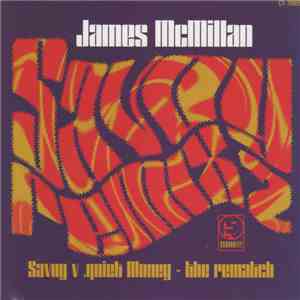 James McMillan - Savoy V .Quiet Money - The Rematch