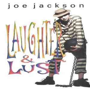 Joe Jackson - Laughter & Lust